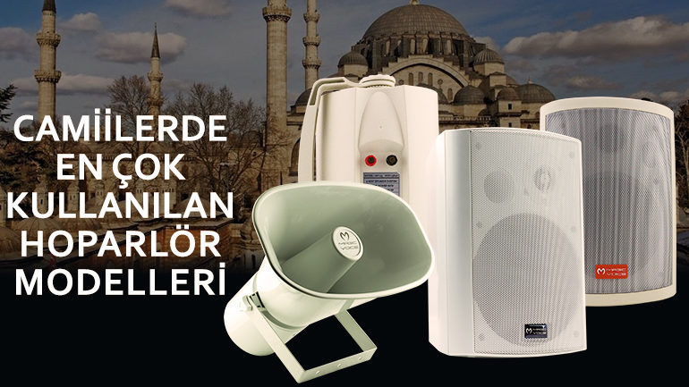 Camilerde En Çok Kullanılan Hoparlör Modelleri